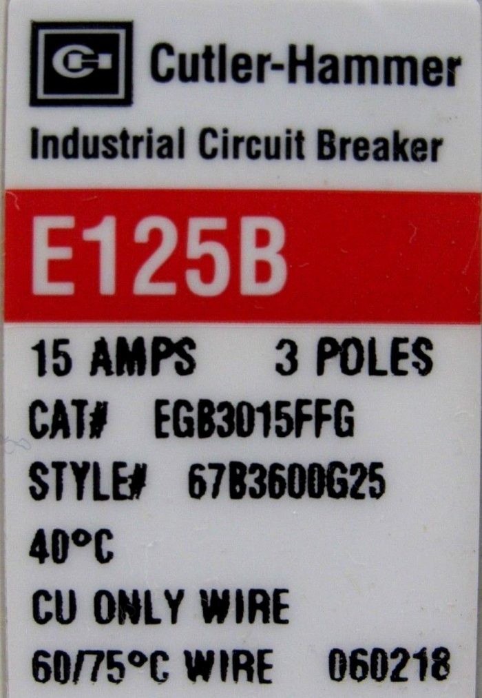 NEW CUTLER HAMMER EGB3015FFG CIRCUIT BREAKER 15A 3 POLE 67B3600G25 - Image 4