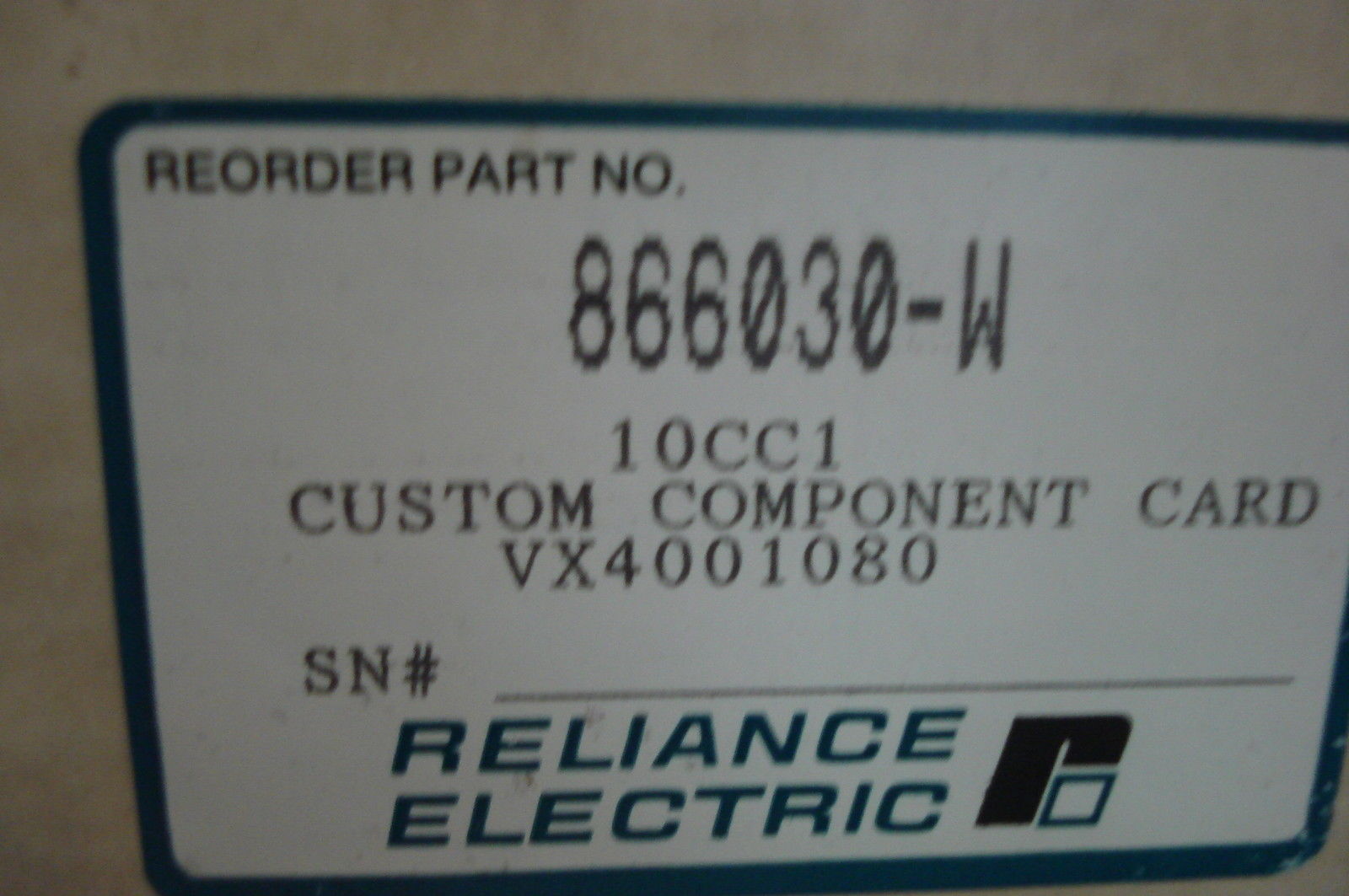 NEW RELIANCE ELECTRIC 866030-W 10CC1 CUSTOM COMPONENT CARD VX4001080