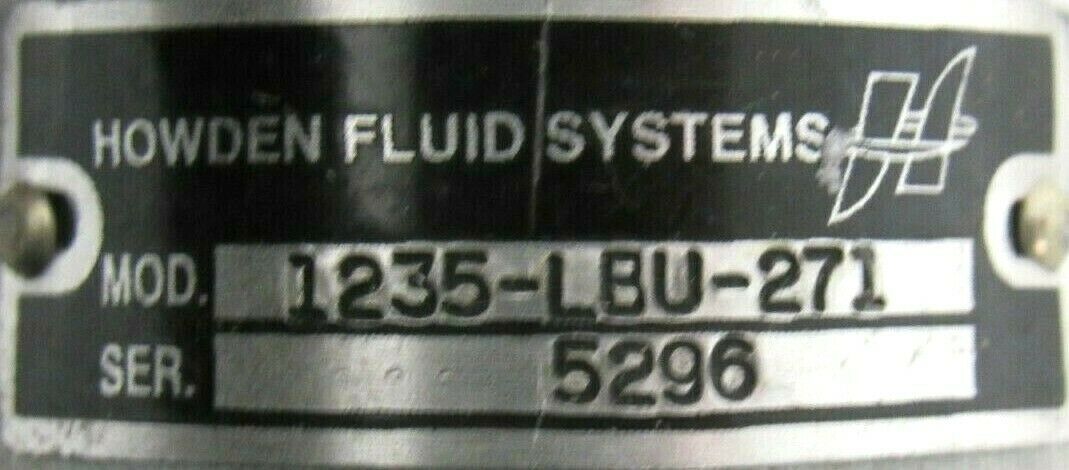 NEW HOWDEN FLUID SYSTEMS 1235-LBU-271 PUMP 8003-181 1235LBU271 - SB ...