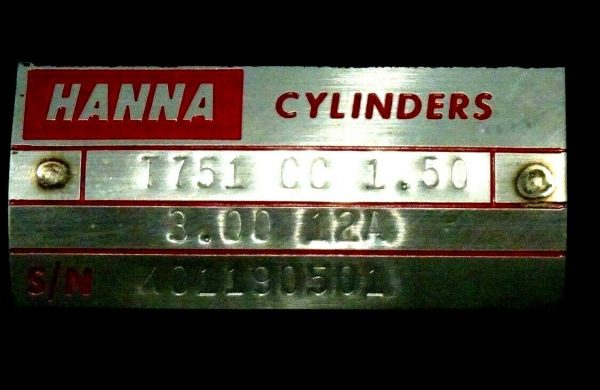 NEW HANNA CYLINDERS T751-CC-1.50 HYDRAULIC CYLINDER 3.00 12A T751CC150 - Image 4